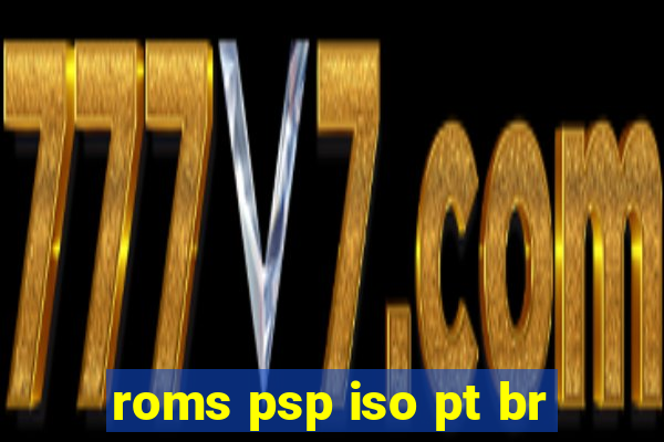 roms psp iso pt br